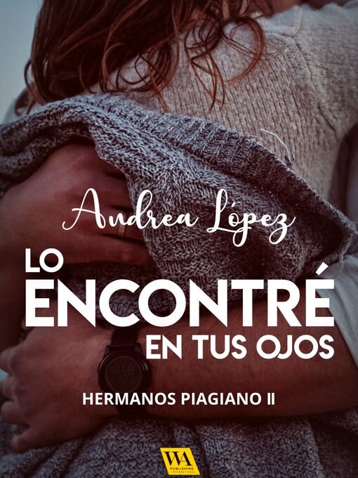 Title details for Lo encontré en tus ojos by Andrea López - Wait list